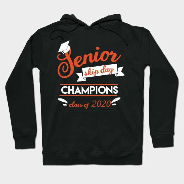 Senior skip day champions Hoodie by afmr.2007@gmail.com